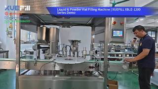 Liquid & Powder Vial Filling Machine | XUEFILL XBJZ-1200 Series Demo