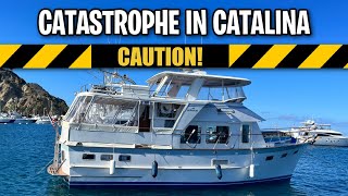 CATASTROPHE in Catalina | Boat Accidents Happen!