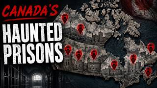 The Most HAUNTED Prisons in Canada (Some Are Still Open)