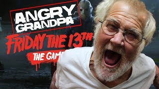 ANGRY GRANDPA HATES FRIDAY THE 13TH!