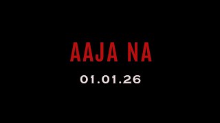 Kayden Sharma - Aaja Na Official Teaser