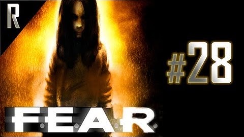 ◄ FEAR - Walkthrough HD - Part 28