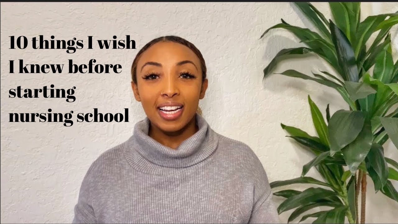 10 THINGS I WISH I KNEW BEFORE STARTING NURSING SCHOOL - YouTube
