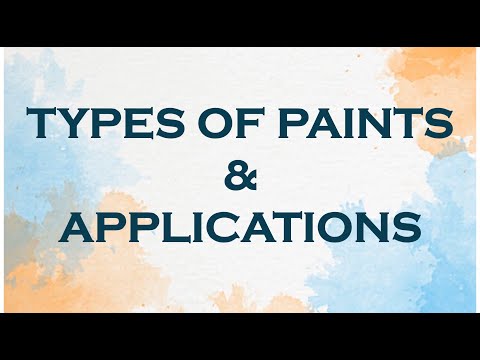 Different types of paints and applications