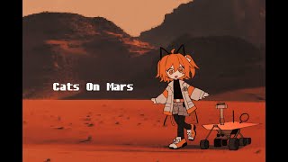【足立レイ】 Cats On Mars 【UTAUカバー】