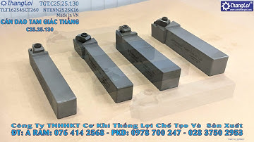 CÁN DAO TAM GIÁC THẲNG - TL260 - INSERT T - Cơ Khí Thắng Lợi Video 161