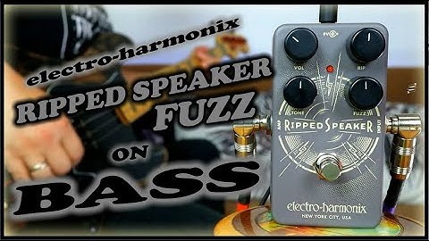 Electro Harmonix Ripped Speaker Fuzz (Bass Demo)