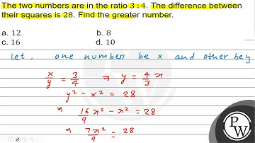 The two numbers are in the ratio \(3\ :4\). The difference between their squares is \(28\). Find...