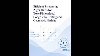 114下_專題成果影片_Efficient Streaming Algorithms for Two-Dimensional  Congruence Testing
