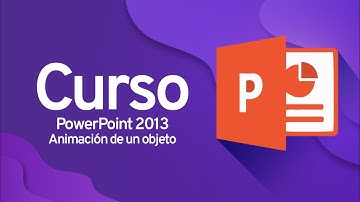 CURSO DE POWERPOINT 2013: Cómo animar un objeto o imagen