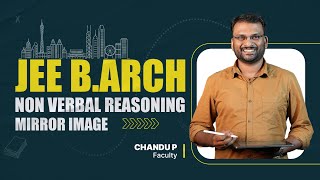 QUESTION DISCUSSION | NON-VERBAL REASONING - MIRROR IMAGE | JEE PAPER PAPER 2 |  #jeebarch