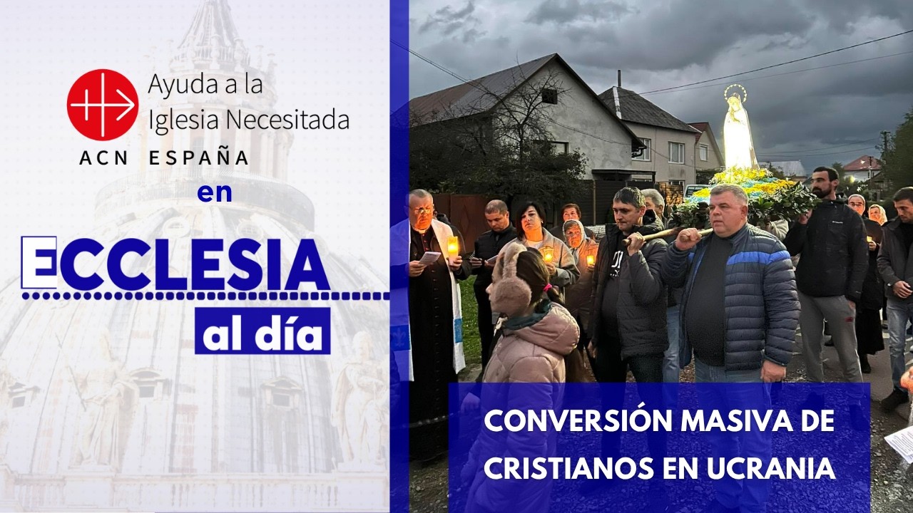 Cada vez más católicos en Ucrania en medio de la guerra | Ayuda a la Iglesia Necesitada