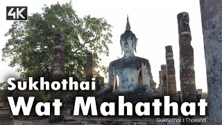 Wat Mahathat : วัดมหาธาตุ I Sukhothai I Thailand