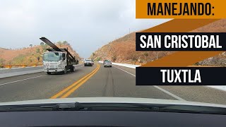 MANEJANDO De San Cristobal de las Casas a Tuxtla Gutierrez
