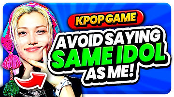 AVOID SAYING The SAME KPOP IDOL As ME 😋✨ | KPOP GAME 2025