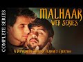 Malhaar I Web Series I Complete Version I Divyadhish Chandra Tilkhan