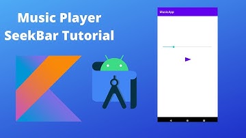 SeekBar Tutorial by making a music player app in android | Android Studio | Kotlin