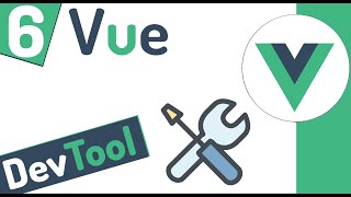 ☘ Vue 3 Course: Introducing DevTools #6