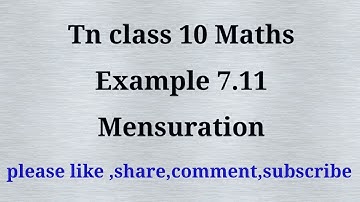 TN 10 maths| chapter 7 | example 7.11 | gmrrao maths | Mensuration | state board |