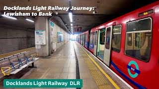 Full Journey on the Docklands Light Railway (DLR): Lewisham to Bank, London 🇬🇧
