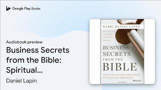 Business Secrets from the Bible: Spiritual… by Daniel Lapin · Audiobook preview