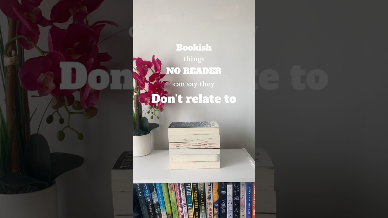 📖POV: BOOKISH things NO READER CAN SAY they DON’T RELATE to… 