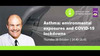 Webinar: Environmental exposures and COVID-19 lockdown | Asthma UK Centre for Applied Research