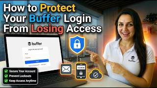 How to Protect Your Buffer Login From Losing Access