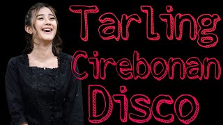 Tarling Cirebonan versi Disco full album || Album Tarling Disco paling Di cari