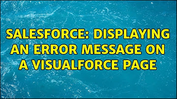 Salesforce: Displaying an error message on a visualforce page
