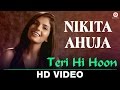 Teri hi hoon  official music  nikita ahuja