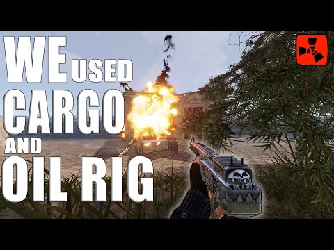 USING CARGO & OIL RIG TO GET RID OF OUR NEIGHBORS! (Rust) (2/3)