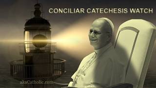 Conciliar Catechesis Watch: Dei Verbum - Part Five