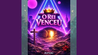 O Rei Venceu