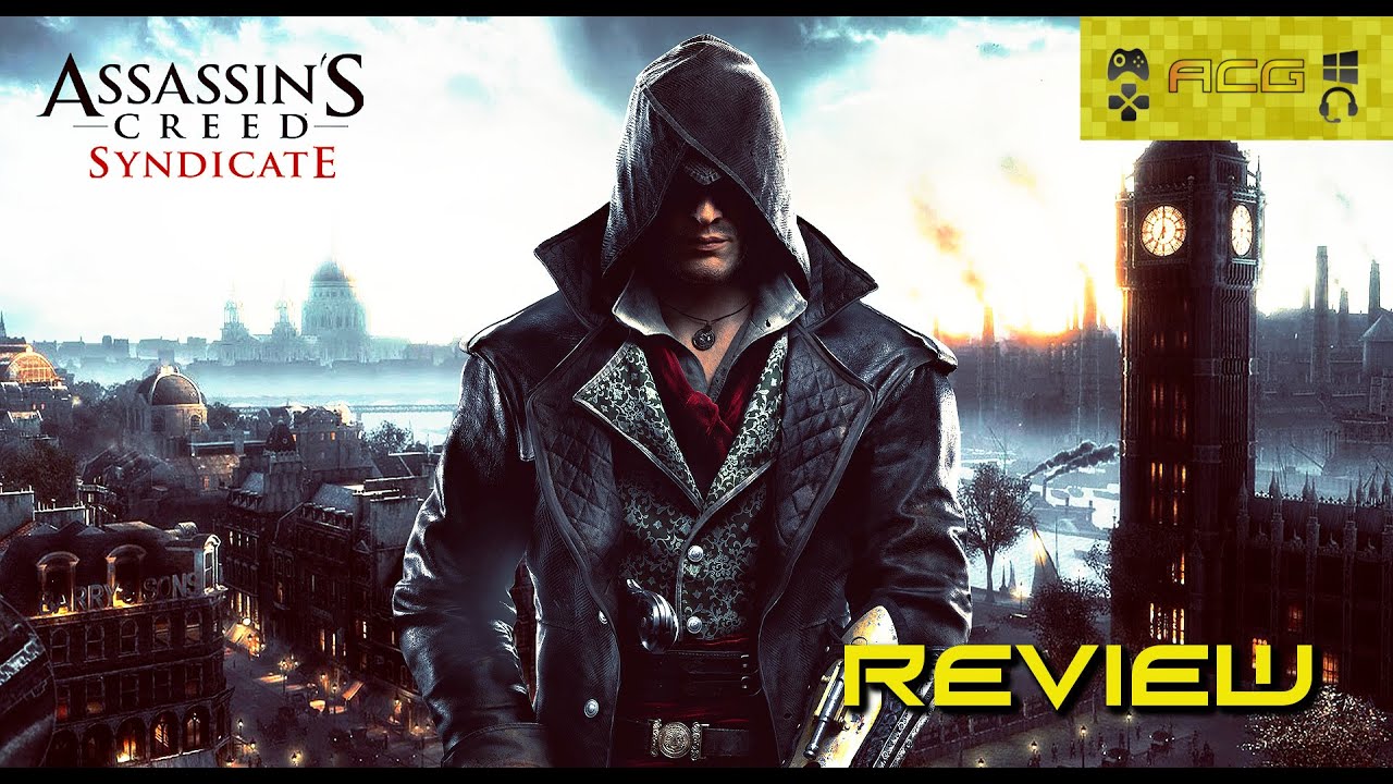 Assassin's Creed Syndicate - A rehashing of history? - JUICY GAME REVIEWS