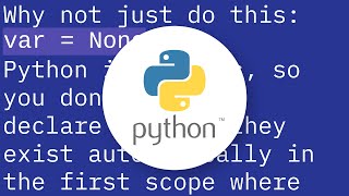 Is it possible only to declare a variable without assigning any value in Python?