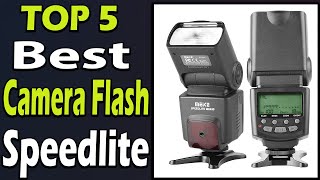 Top 5 Best Camera Flash Speedlite Review 2024