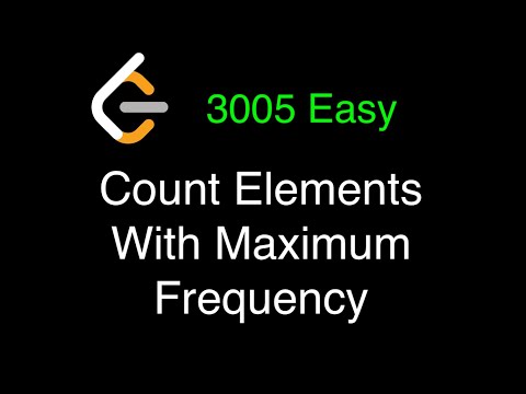 LeetCode Weekly 380 - 3005 Count Elements With Maximum Frequency -Easy