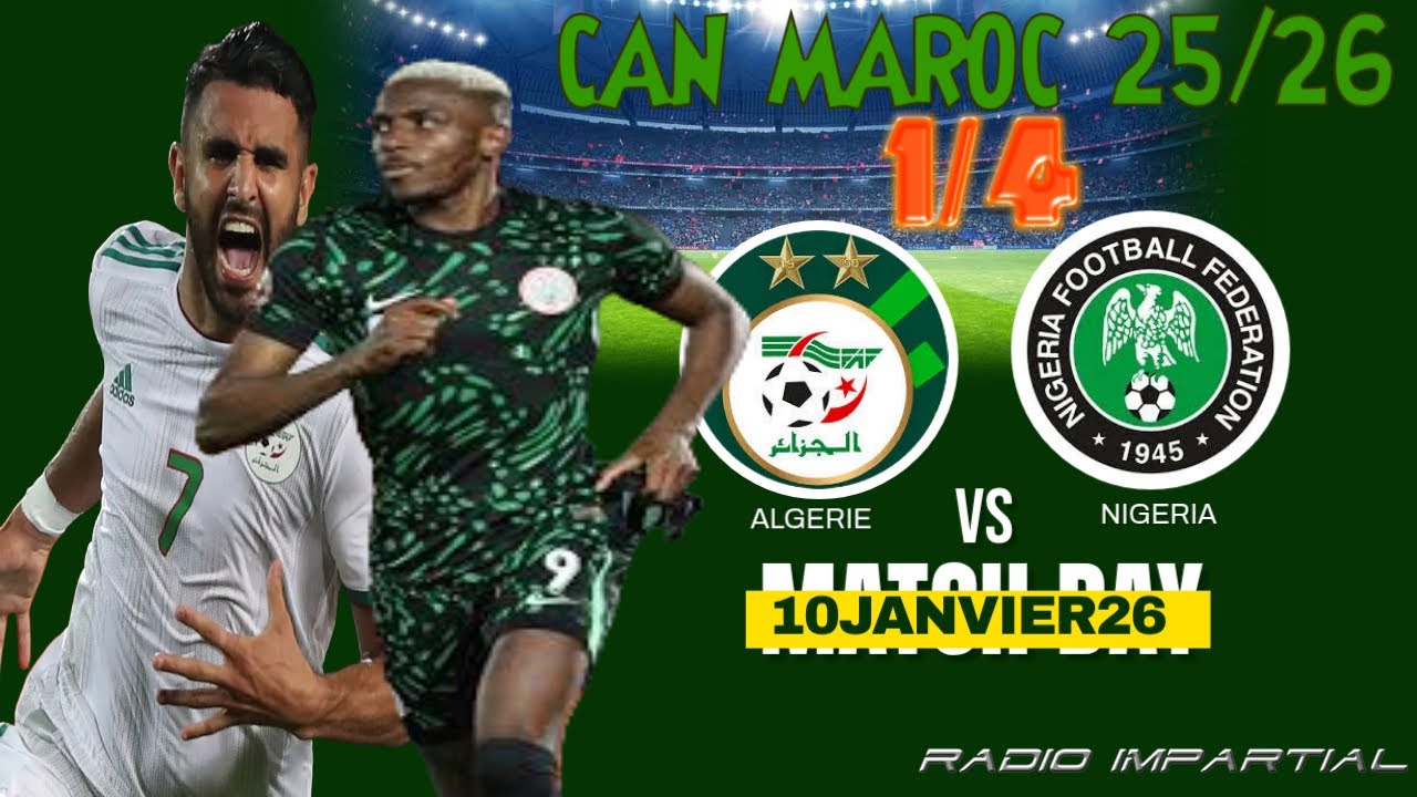 CAN 25/26 : ALGERIE VS NIGERIA 