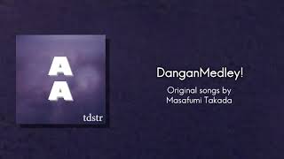DanganMedley! [Danganronpa]