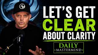 Let's Get Clear About Clarity