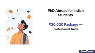 ₹30,000 Package — Professional Track (PhD Abroad for Indian Students)