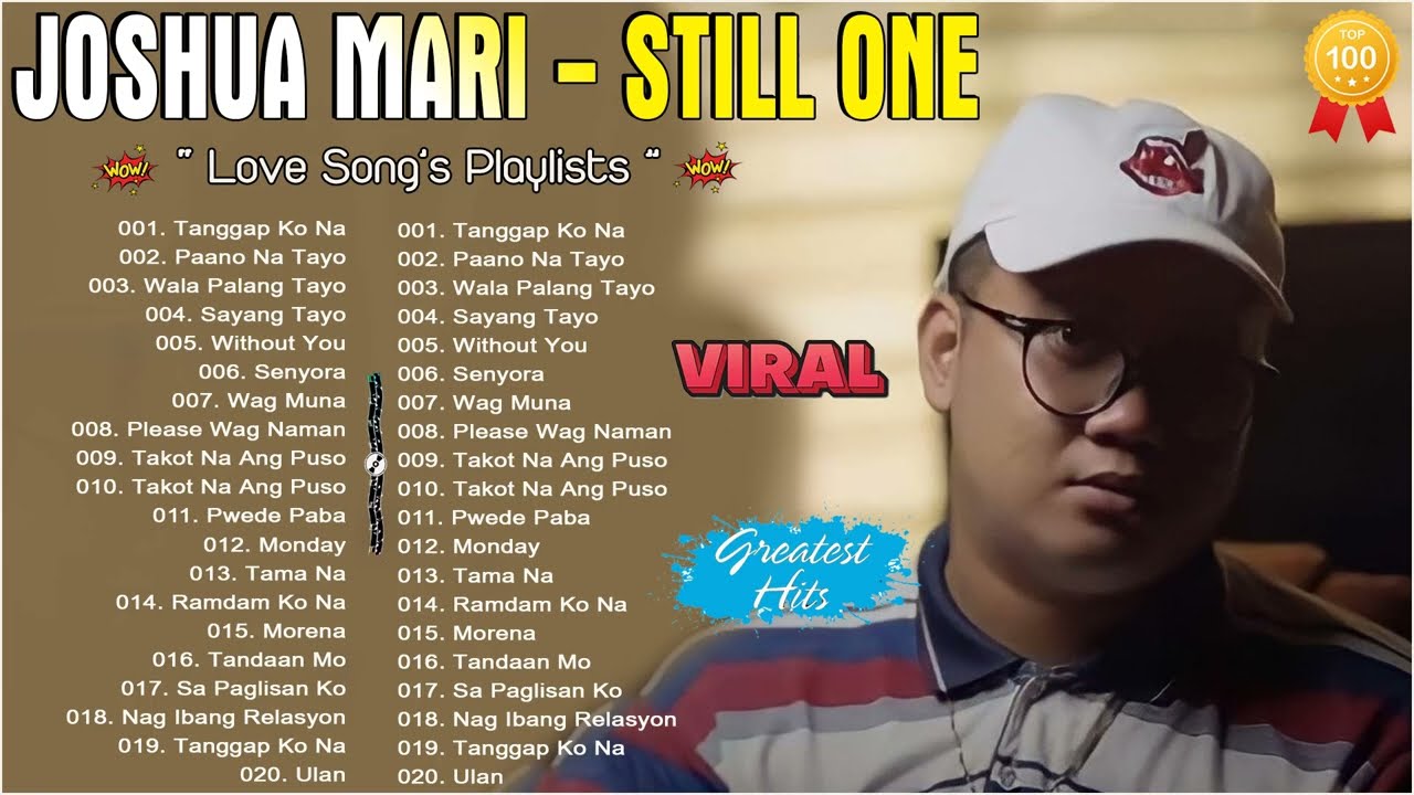 Joshua Mari ,Still One greatest new Songs - Joshua Mari,Still One tagalog love songs playlist 2023