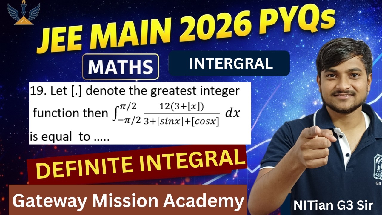JEE Main 2026 🔥 Greatest Integer Function Integral | Killer Maths ...