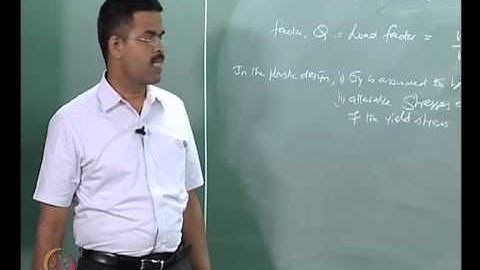 Mod-01 Lec-18 Plastic design-III