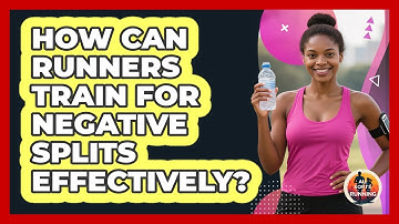 How Can Runners Train For Negative Splits Effectively? - All Sorts Of Running
