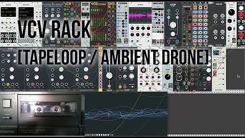 VCV Rack / Tape Loop / Lo-Fi Ambient