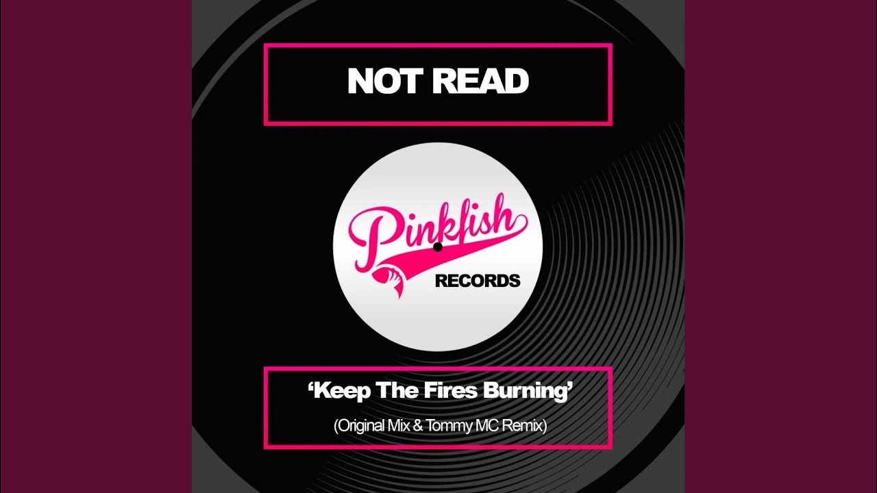 Keep The Fires Burning (Tommy Mc Remix) YouTube