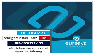 Stuttgart Vision Show 2024 - Euresys Sensor To Image Booth Demos