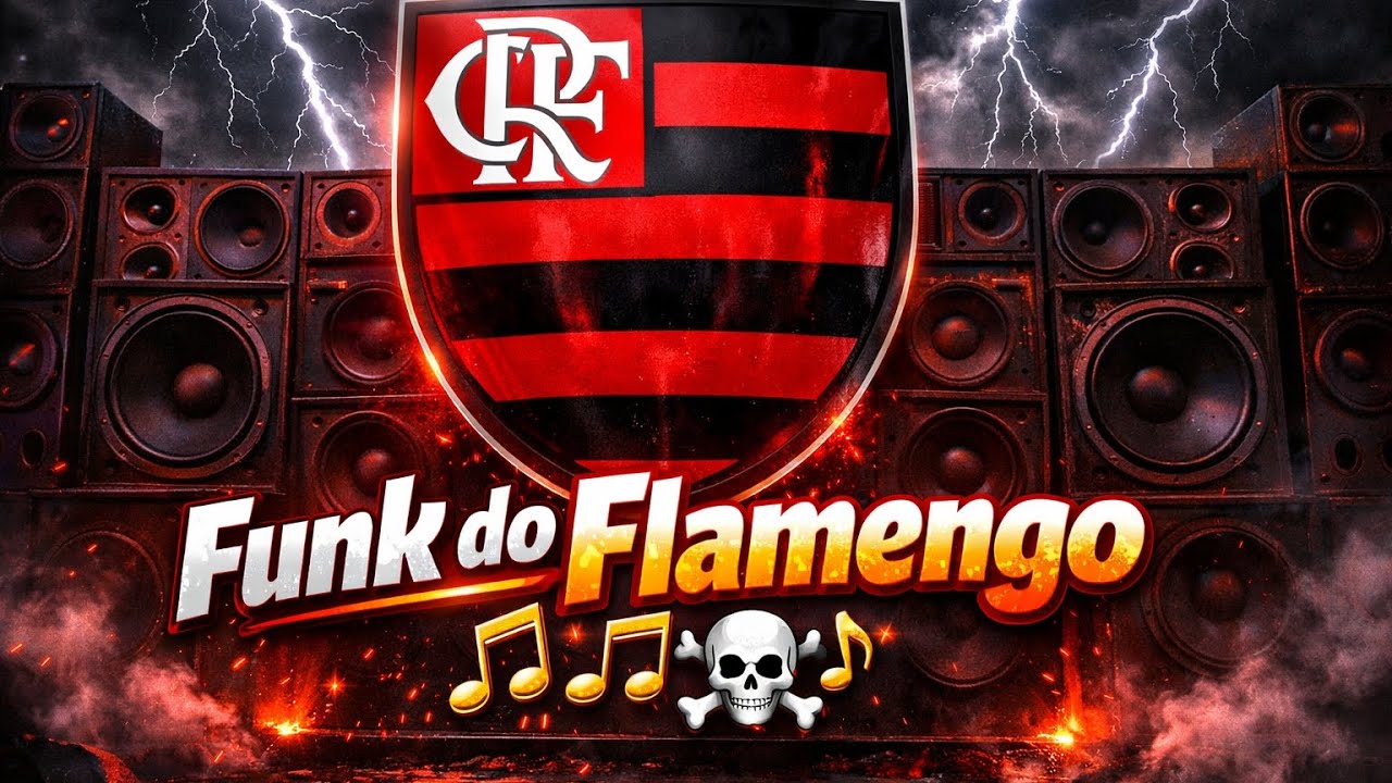 Funk Do Flamengo / Cadê O Nosso Futebol, Filipe Luís? A Nação Tá Boladona! / funk sofrência 
